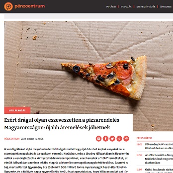 Pénzcentrum: Ezért drágul olyan eszeveszetten a pizzarendelés Magyarországon: újabb áremelések jöhet